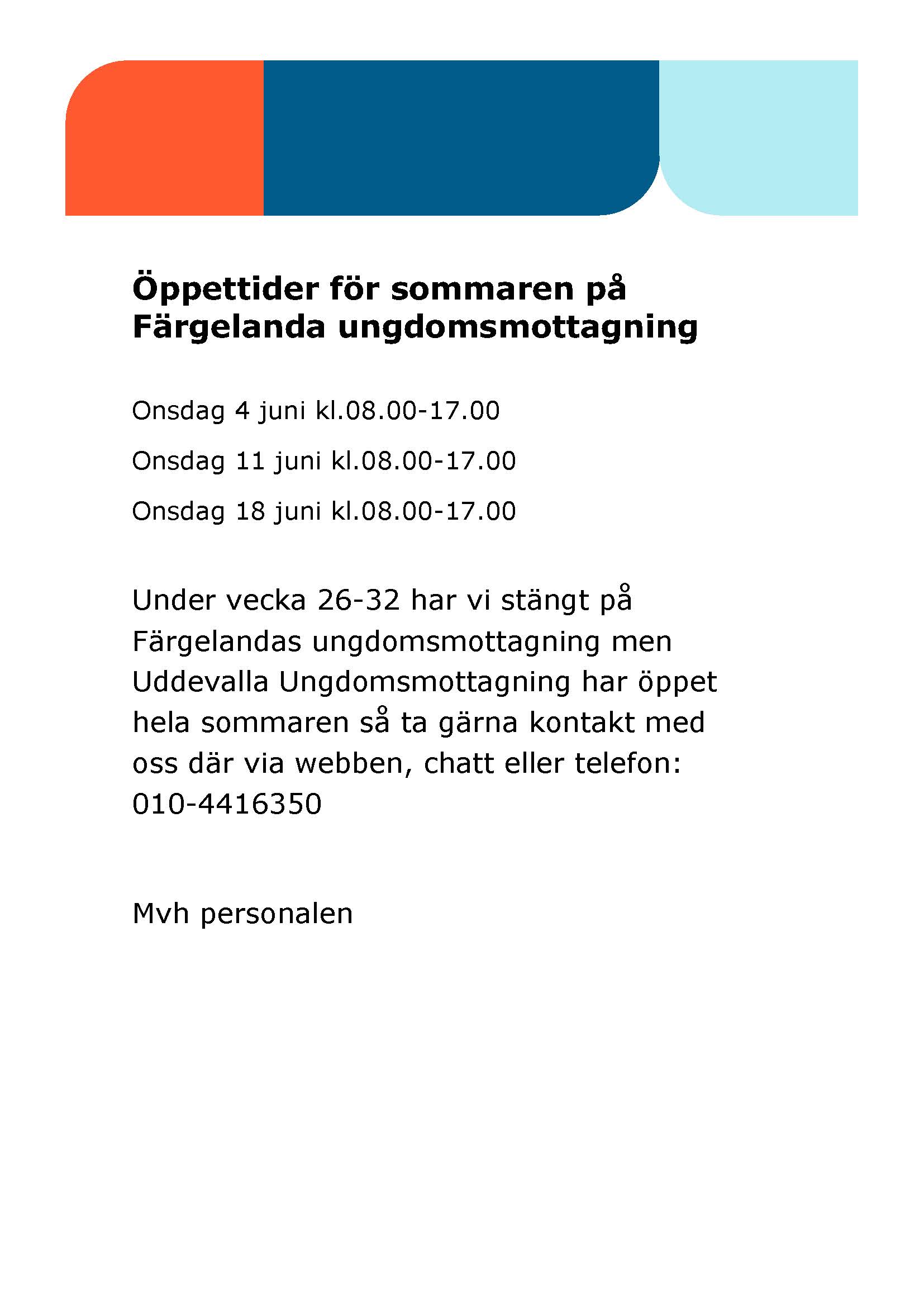Färgelanda ungdomsmottagnings öppettider sommaren 2025.